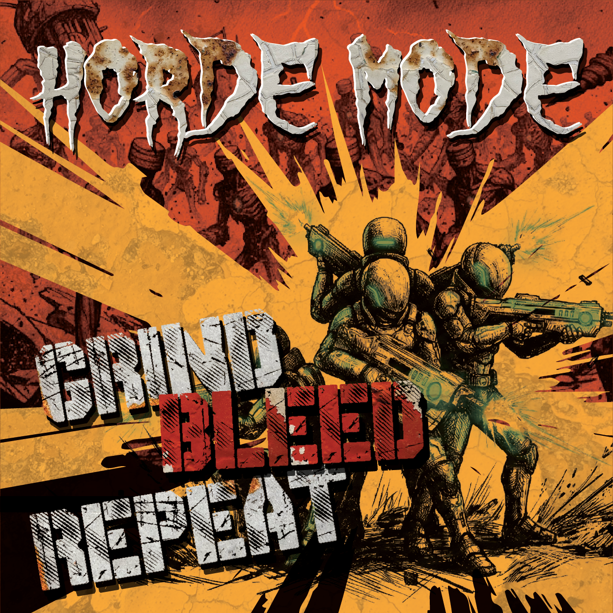 Horde Mode: Grind Bleed Repeat